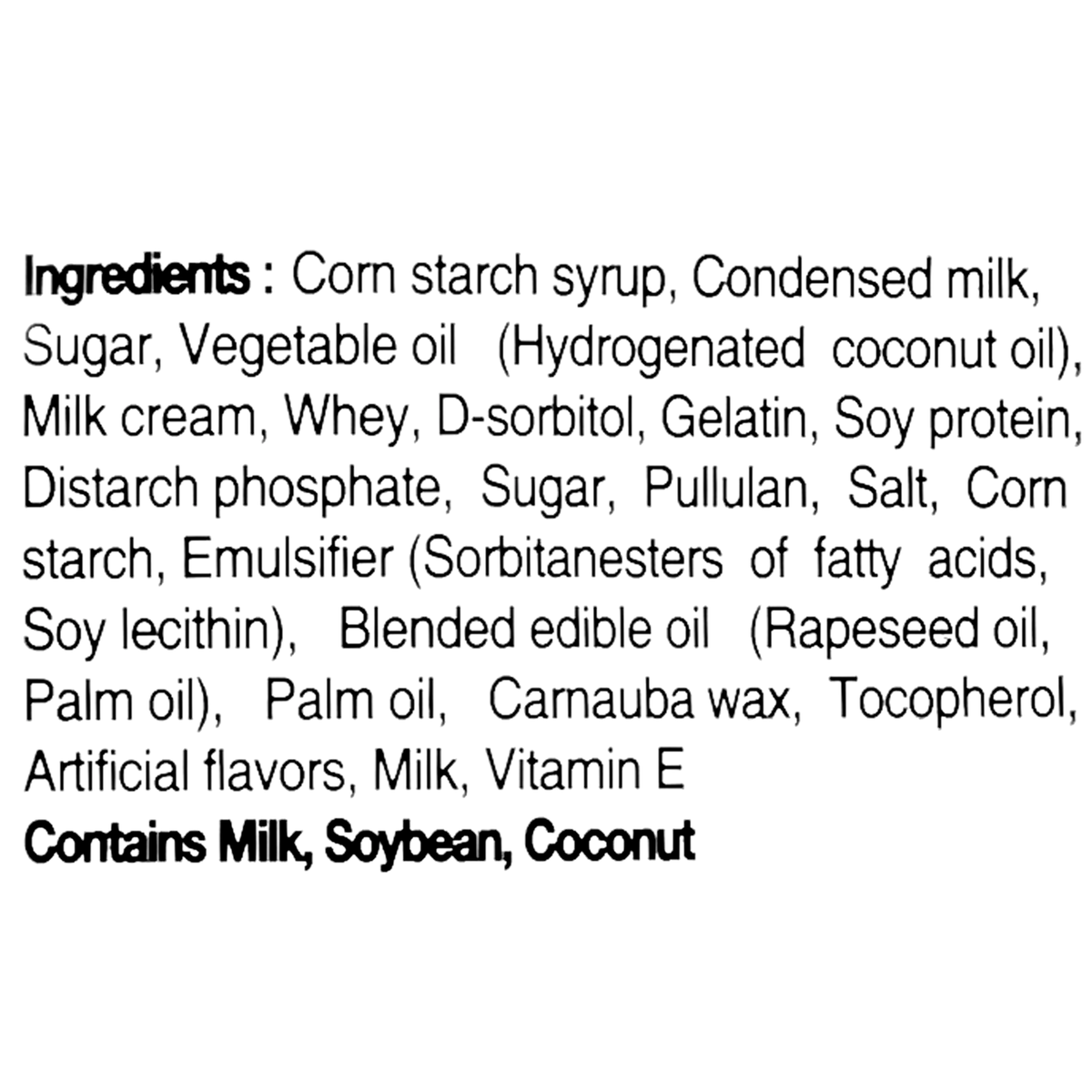 Ingredients contain milk, soybean and coconut