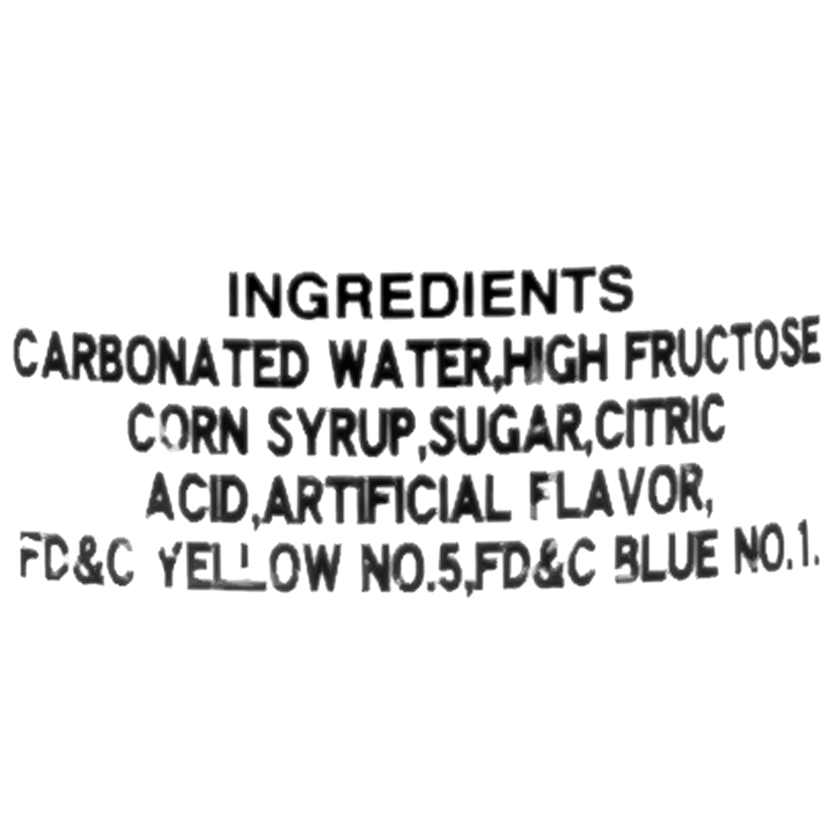 The ingredients include carbonated water, high fructose corn syrup, sugar, citric acid, artificial flavor, FD&amp;C Yellow No.5, and FD&amp;C Blue No.1.