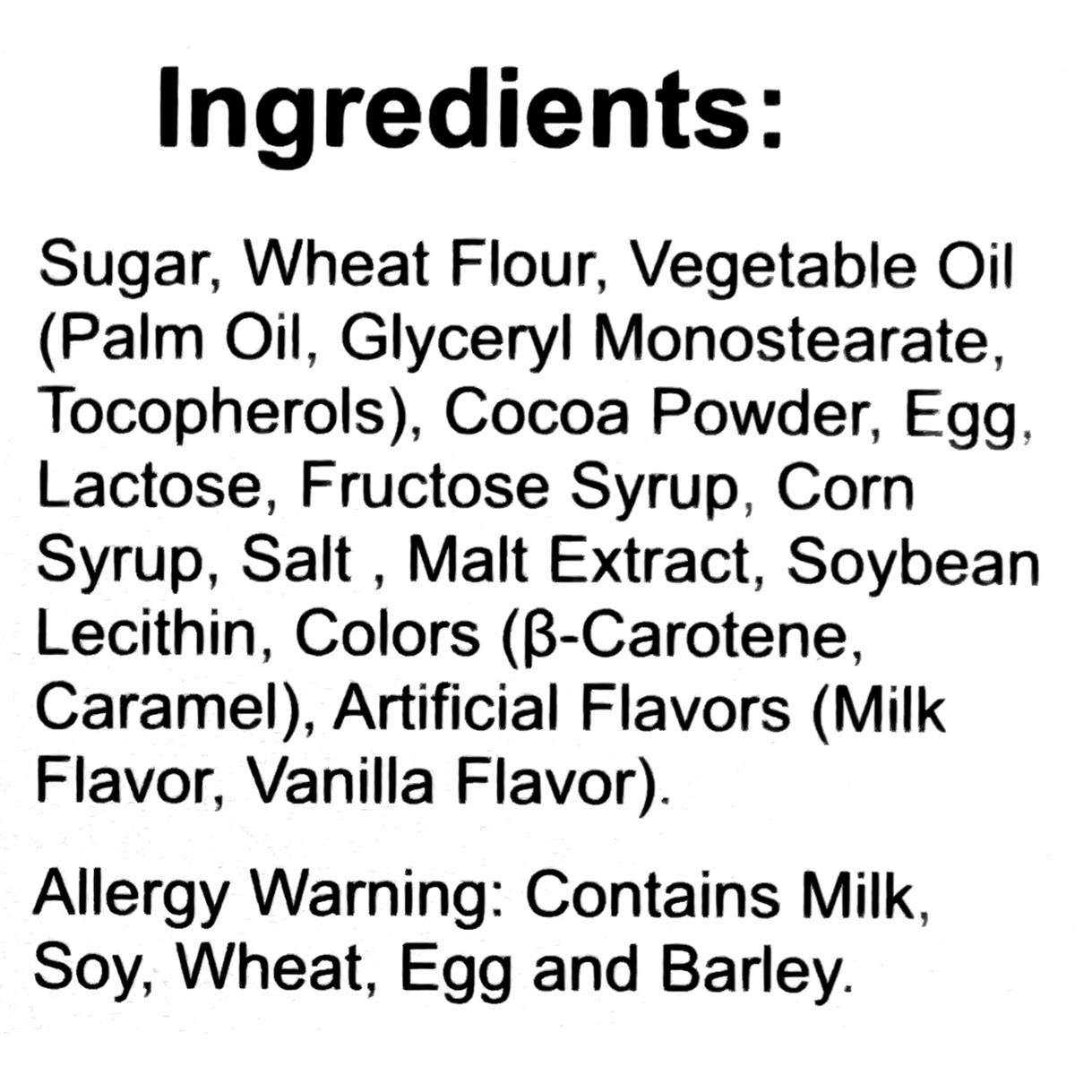 Ingredients contain milk, soy, wheat, egg and barley