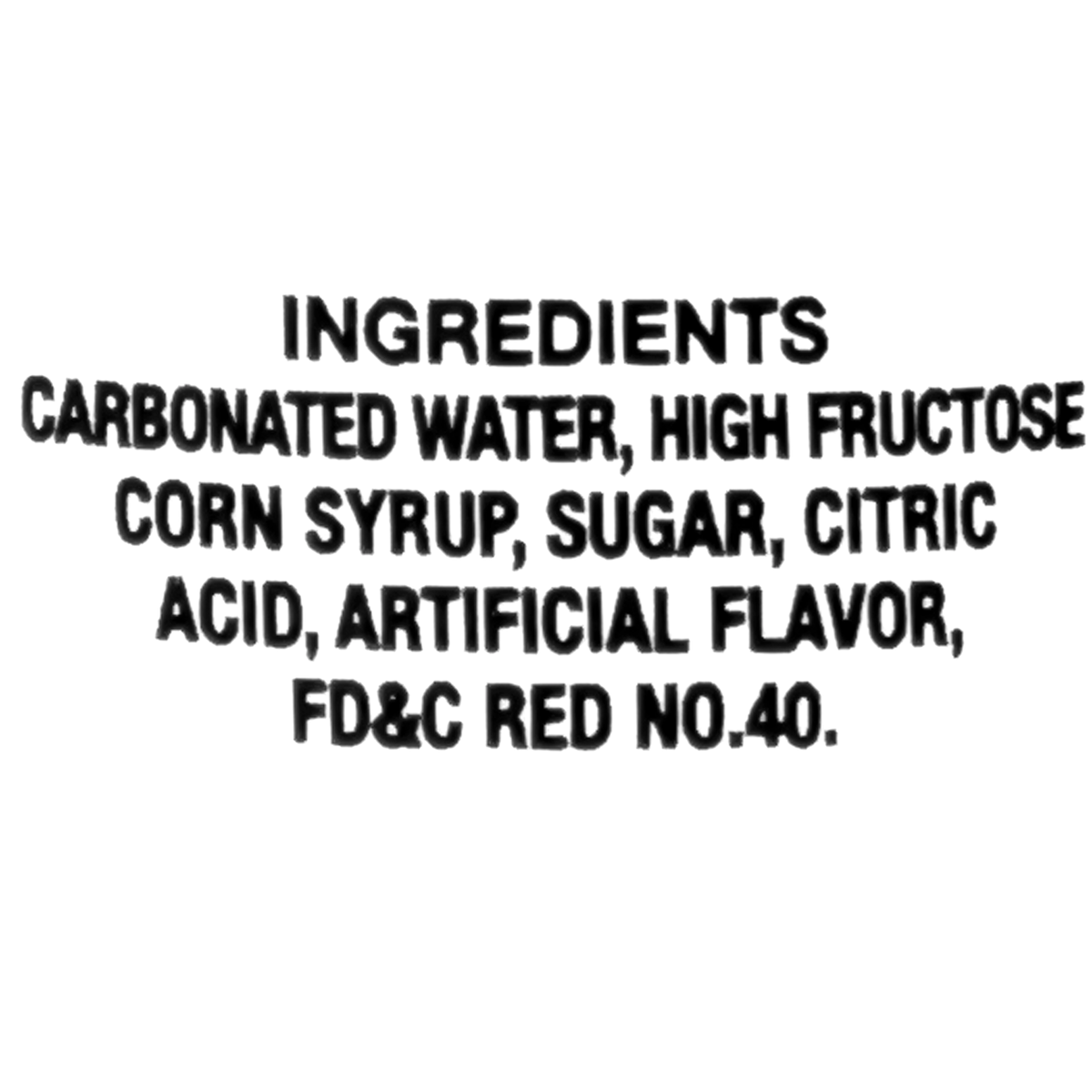 Carbonated water, high fructose corn syrup, sugar, citric acid, artificial flavor, FD&amp;C Red No.40, FD&amp;C Blue No.1.